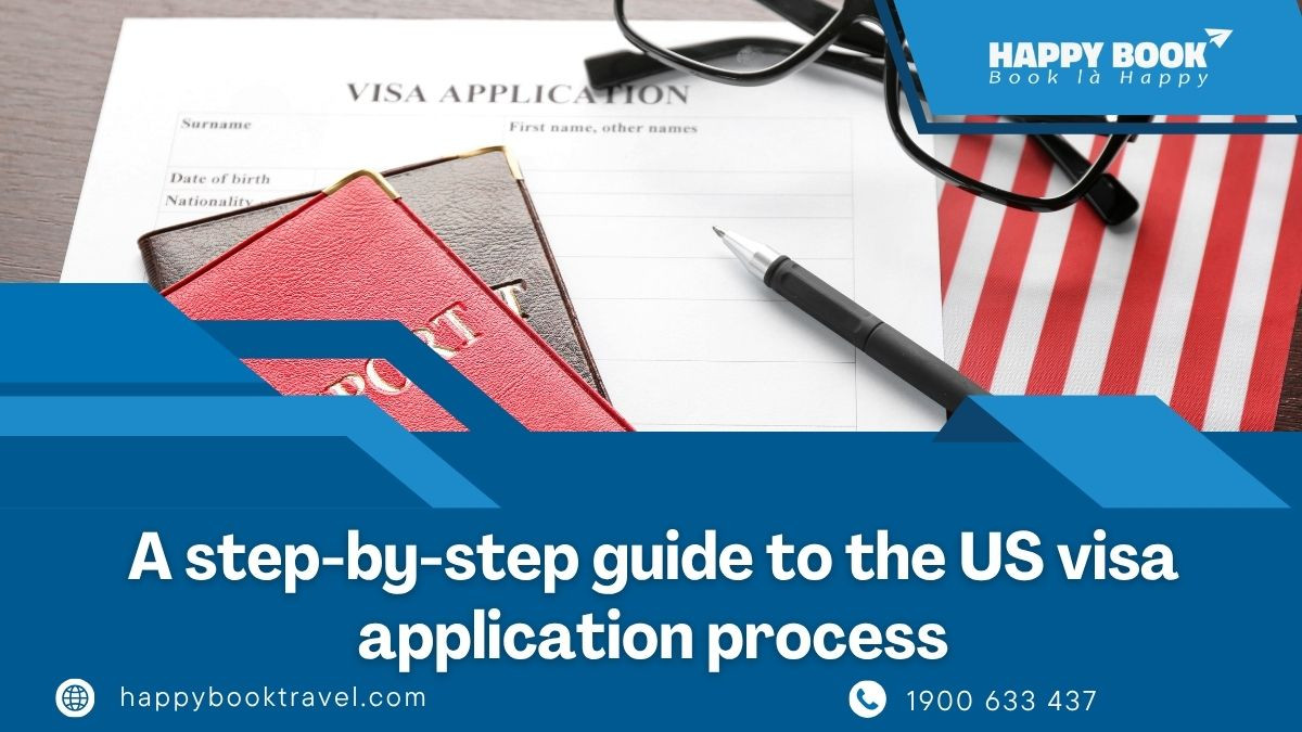 Step-By-Step Us Visa Application Process With Expert Support From ...
