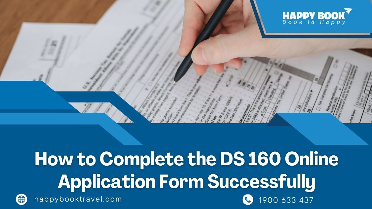 How To Complete The Ds 160 Online Application Form Successfully ...