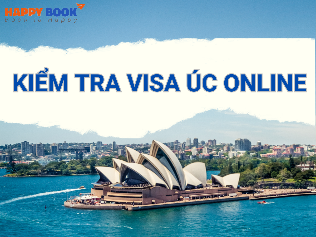 Hướng dẫn kiểm tra visa Úc chính xác