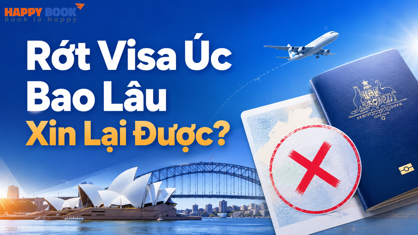 Thông tin xin lại visa Úc khi bị rớt