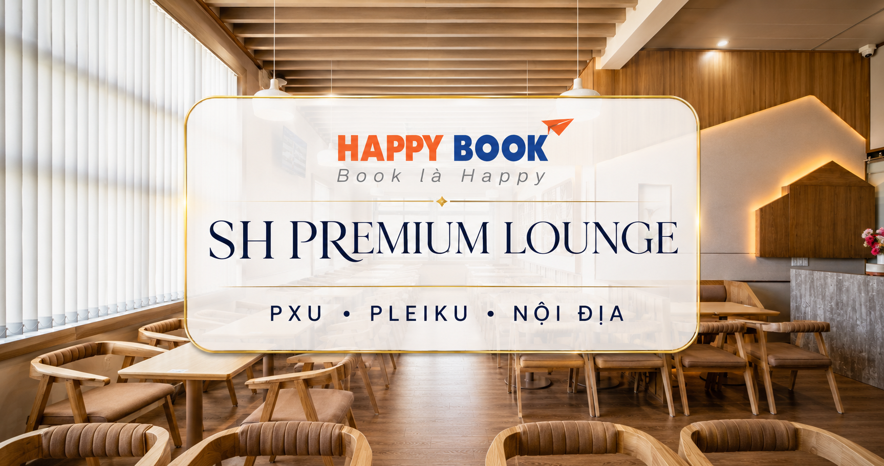 Phòng chờ Thương gia SH Premium Lounge tại sân bay Pleiku