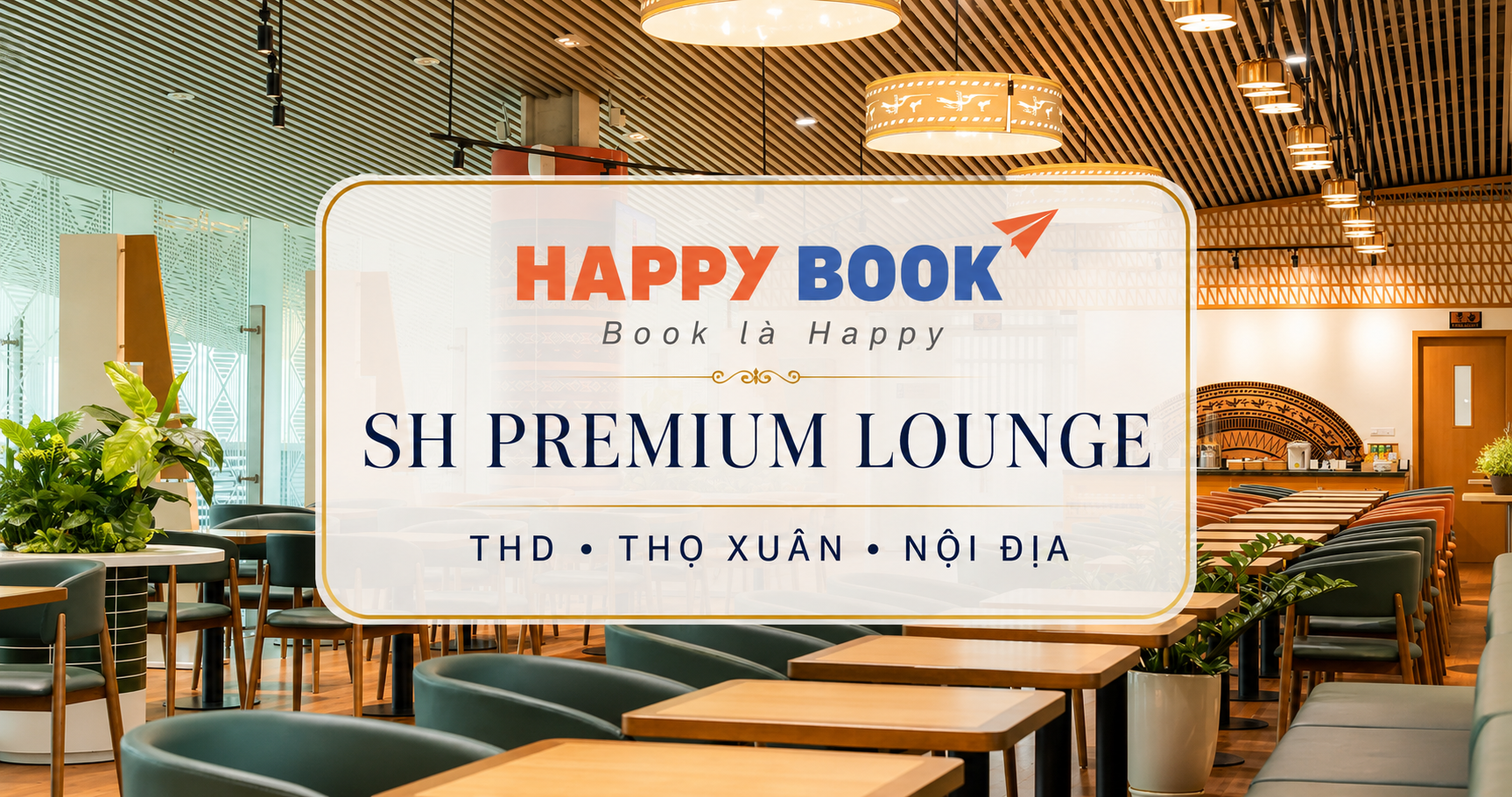 Phòng chờ Thương gia SH Premium Lounge tại sân bay Thọ Xuân